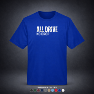 All Drive No Drop – Moisture Wicking Unisex Pickleball Shirt