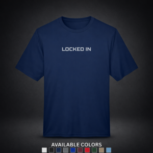 Locked In – Pro Moisture Wicking Shirt